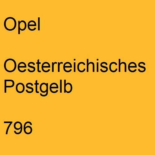 Opel, Oesterreichisches Postgelb, 796.